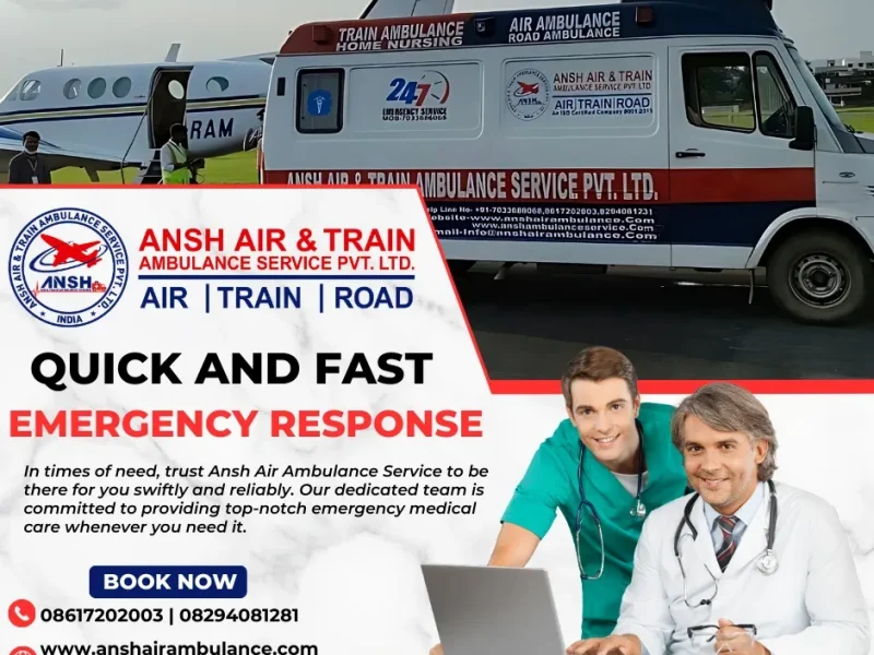 Ansh Air Ambulance Service in Guwahati - Quickly Fix The Problem Of Patients