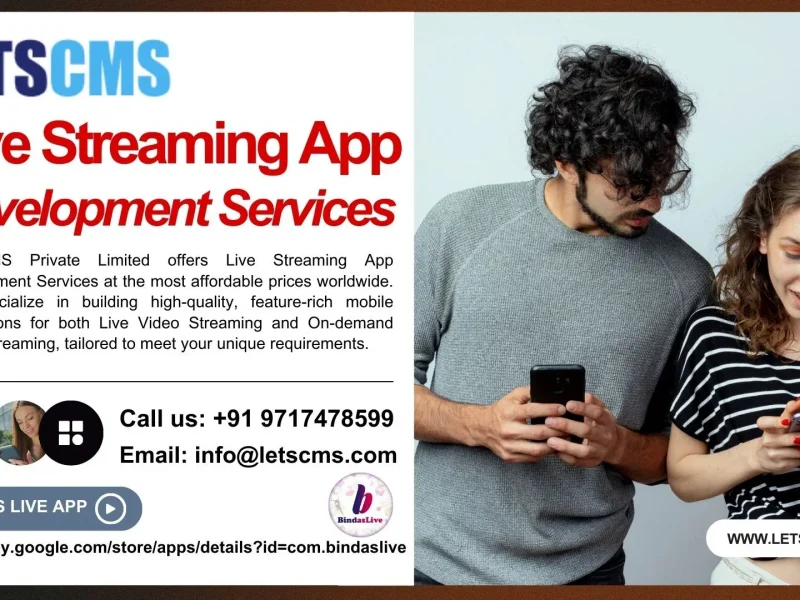 Live Video Streaming App Development Services at Low-Cost Worldwide