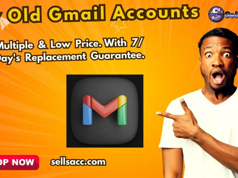 Choose Us to Buy Old Gmail Accounts in the Current Year USA