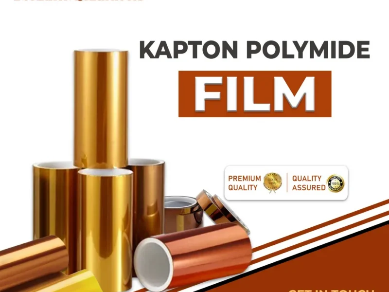 Kapton Film Manufacturers in Delhi