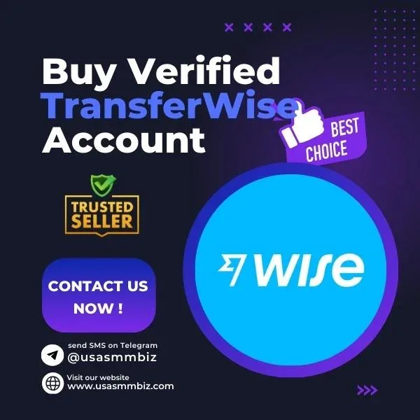 Top Trustable Site To Buy Verified TransferWise Account In 2024