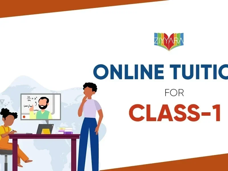 Ziyyara: Best Online Tuition for Class 1 - Nurture Your Child's Future