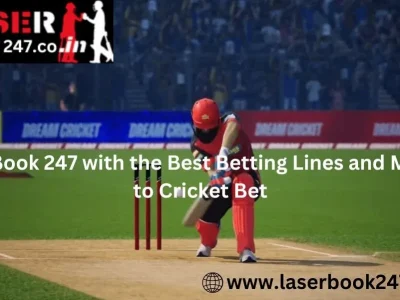 Laser Book 247 with the Best Betting Lines and Markets to Cricket Bet