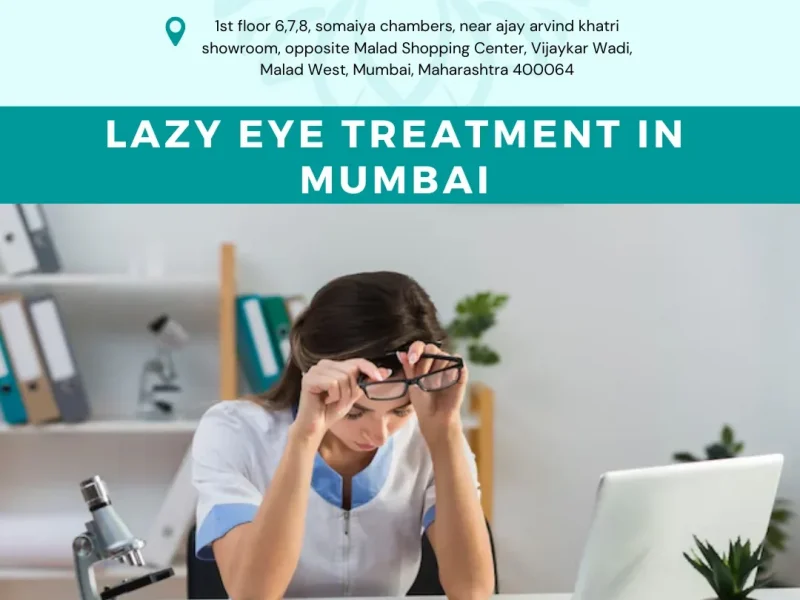 Reliable Lazy Eye Treatment in Mumbai