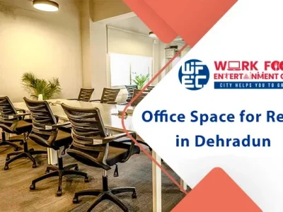 Office Space For Rent in Dehradun For Small Businesses : Best Budget-Friendly Options