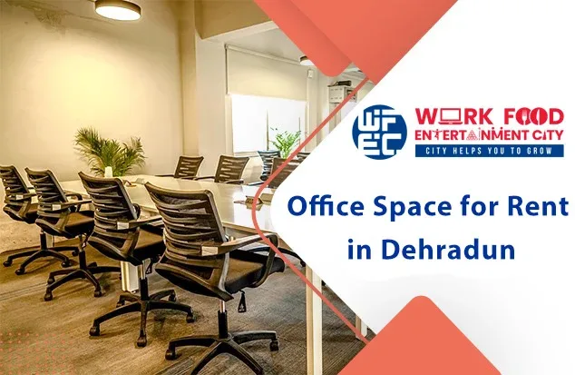 Office Space For Rent in Dehradun For Small Businesses : Best Budget-Friendly Options