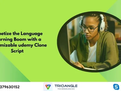 Monetize the Language Learning Boom with a Customizable udemy Clone Script